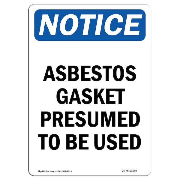 Sign, 5" H, 3.5" W, Asbestos Gasket Presumed To Be Used Sign, Portrait, NS-D-35-V-10178-10PK